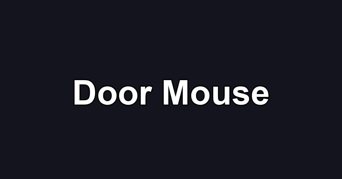 Door Mouse