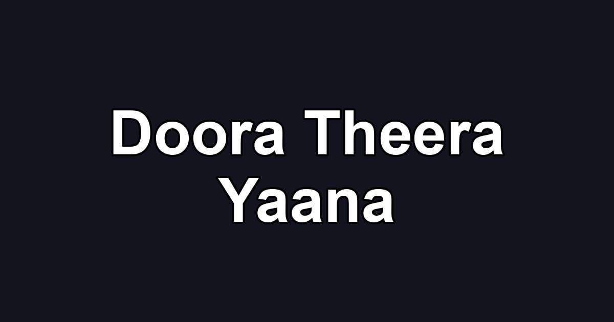 Doora Theera Yaana