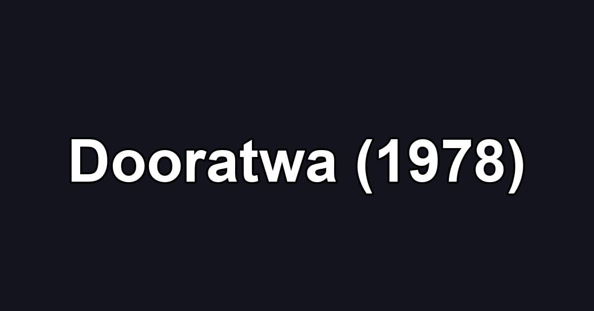 Dooratwa (1978)