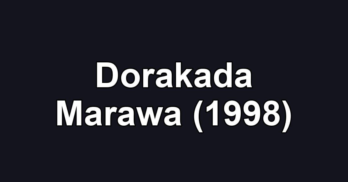 Dorakada Marawa (1998)