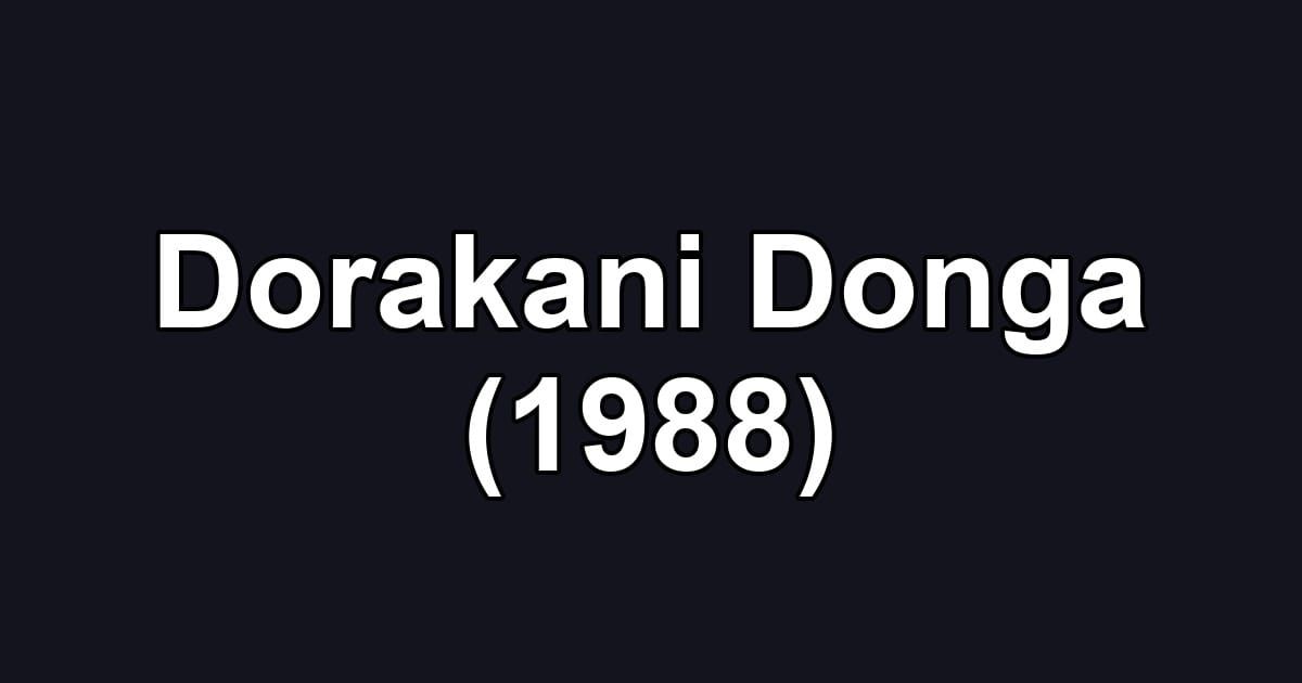 Dorakani Donga (1988)
