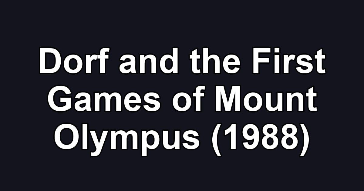 Dorf and the First Games of Mount Olympus (1988)