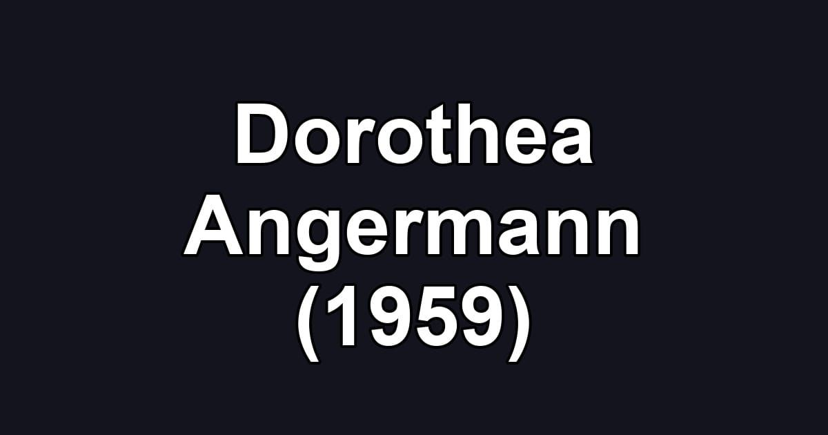 Dorothea Angermann (1959)