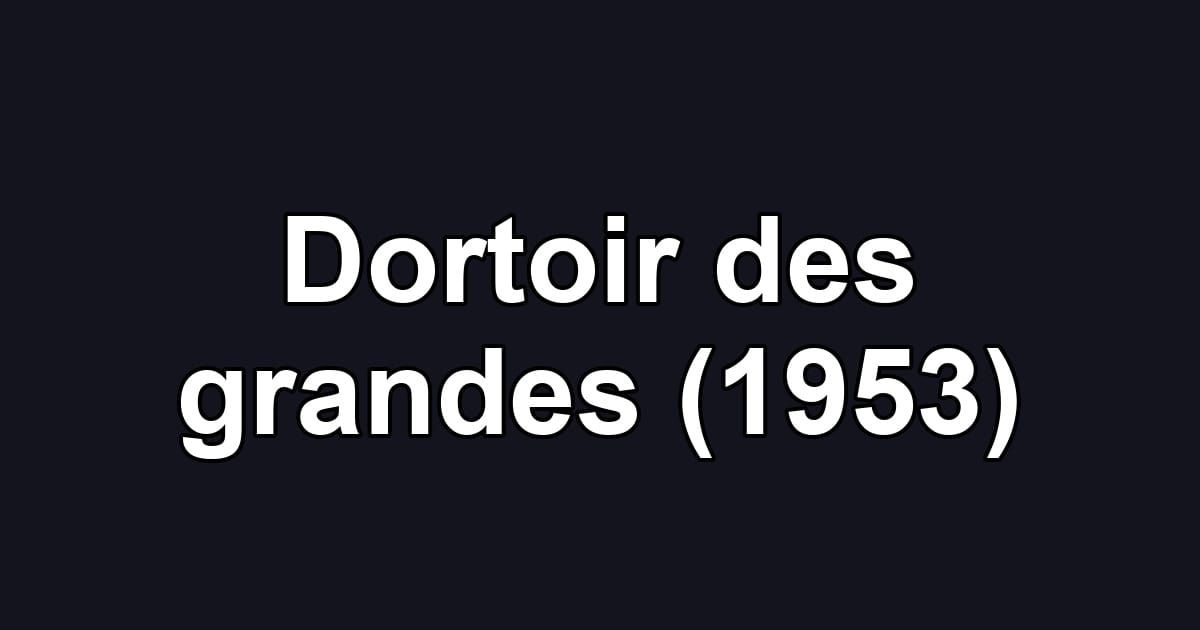 Dortoir des grandes (1953)