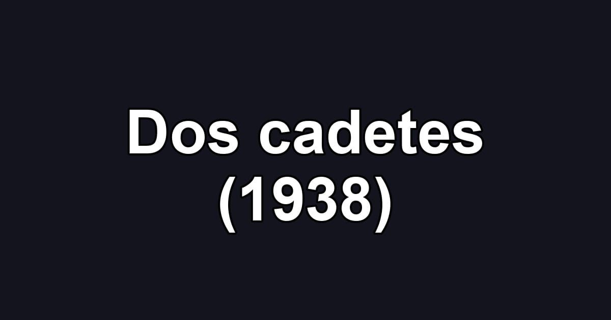 Dos cadetes (1938)