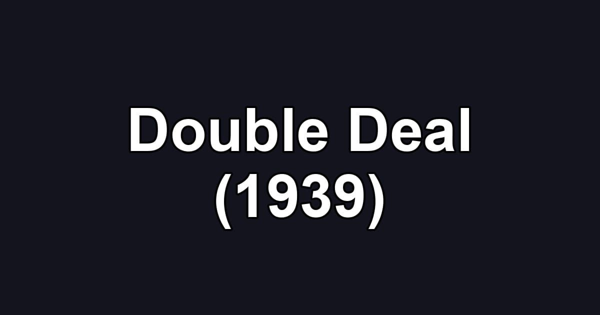 Double Deal (1939)