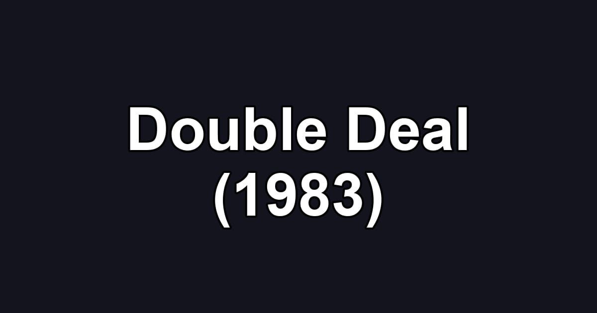 Double Deal (1983)