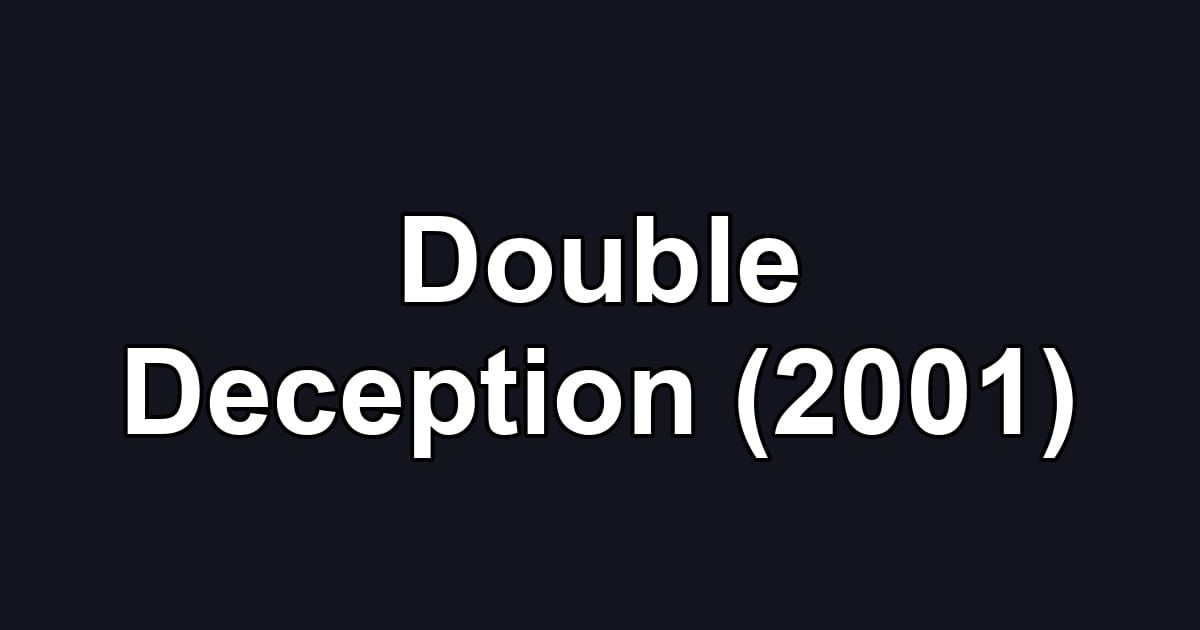 Double Deception (2001)