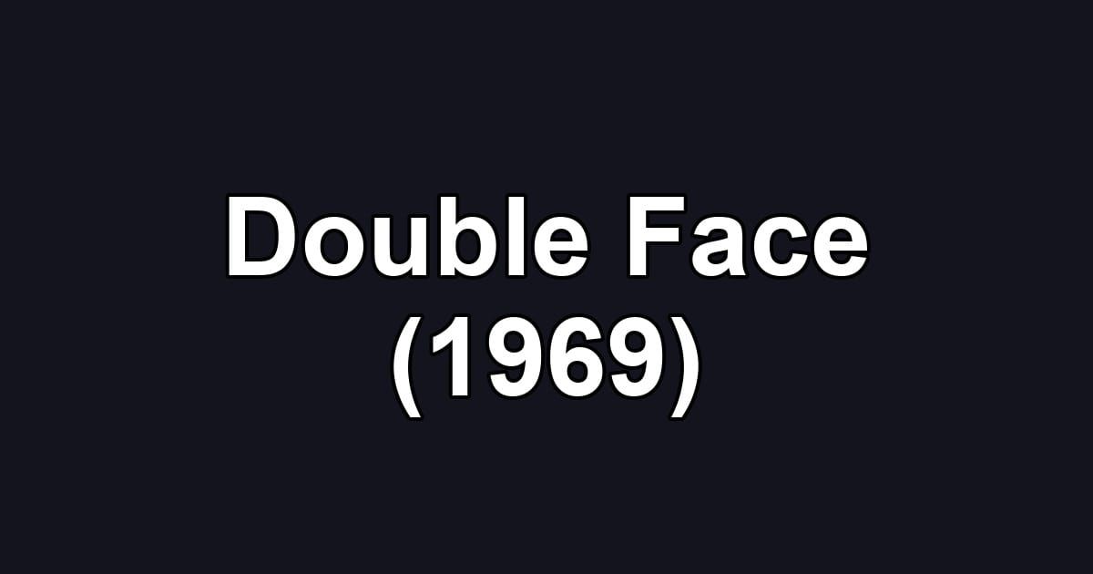Double Face (1969)