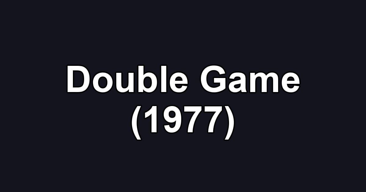 Double Game (1977)