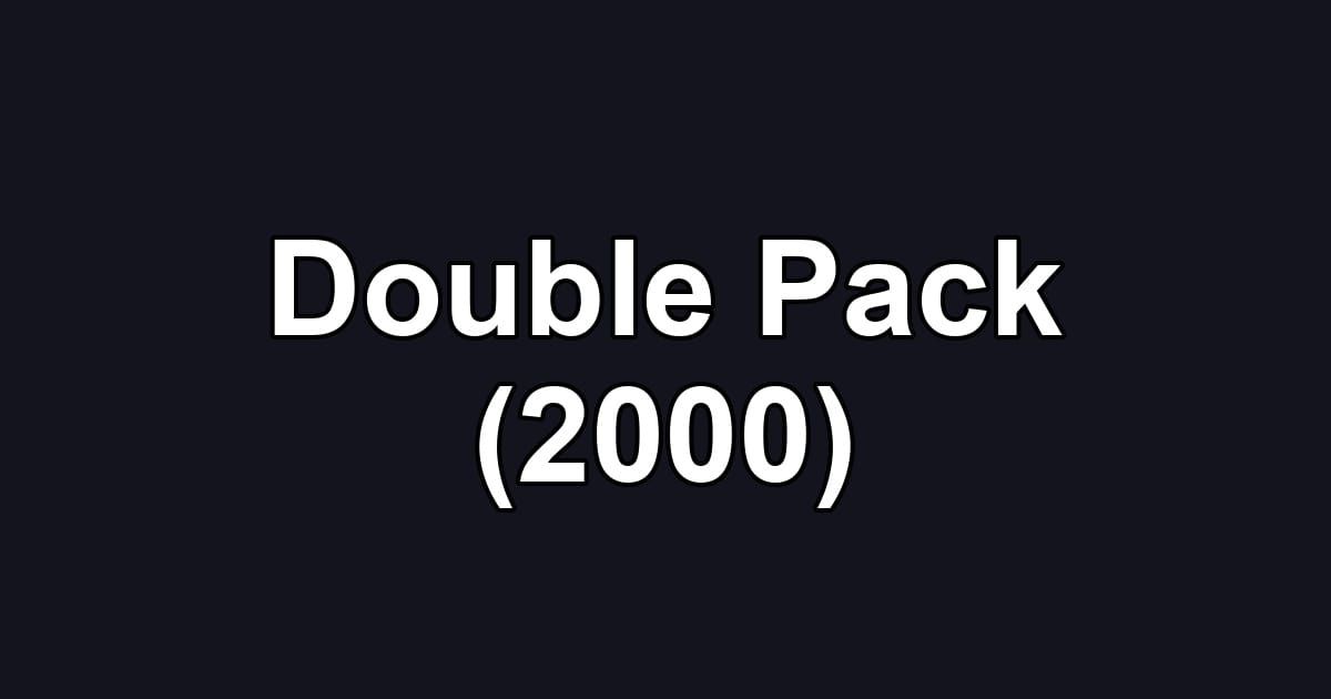 Double Pack (2000)