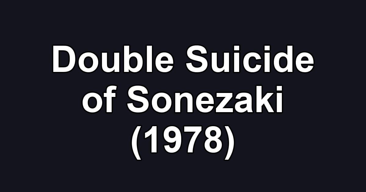 Double Suicide of Sonezaki (1978)