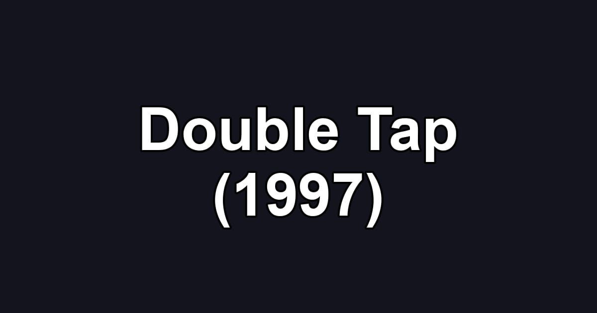 Double Tap (1997)