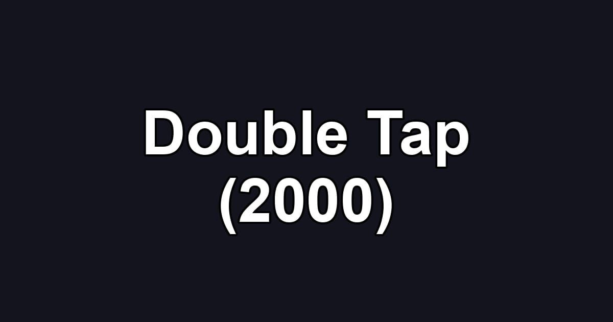 Double Tap (2000)