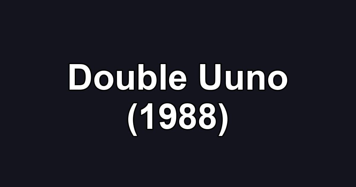 Double Uuno (1988)