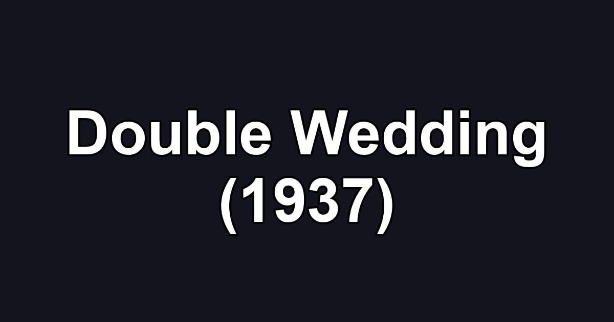 Double Wedding (1937)