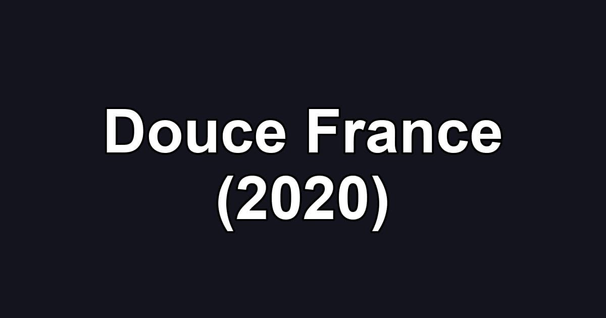 Douce France (2020)