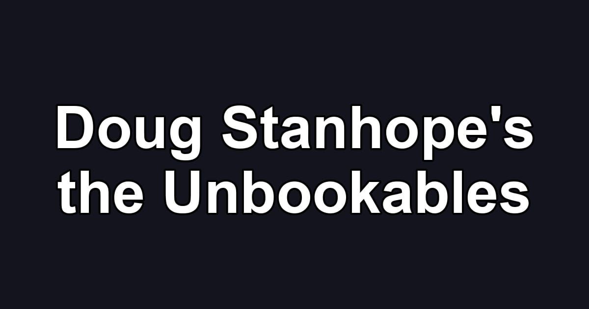 Doug Stanhope's the Unbookables
