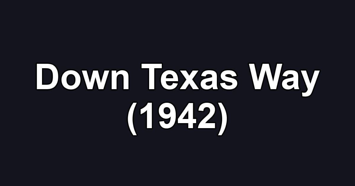 Down Texas Way (1942)