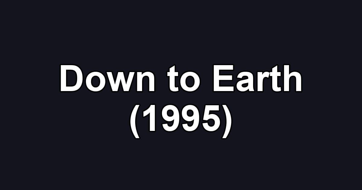 Down to Earth (1995)