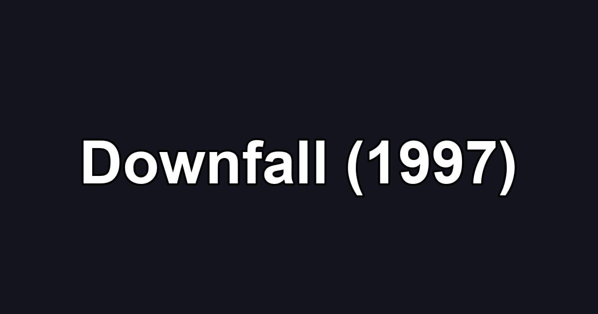 Downfall (1997)