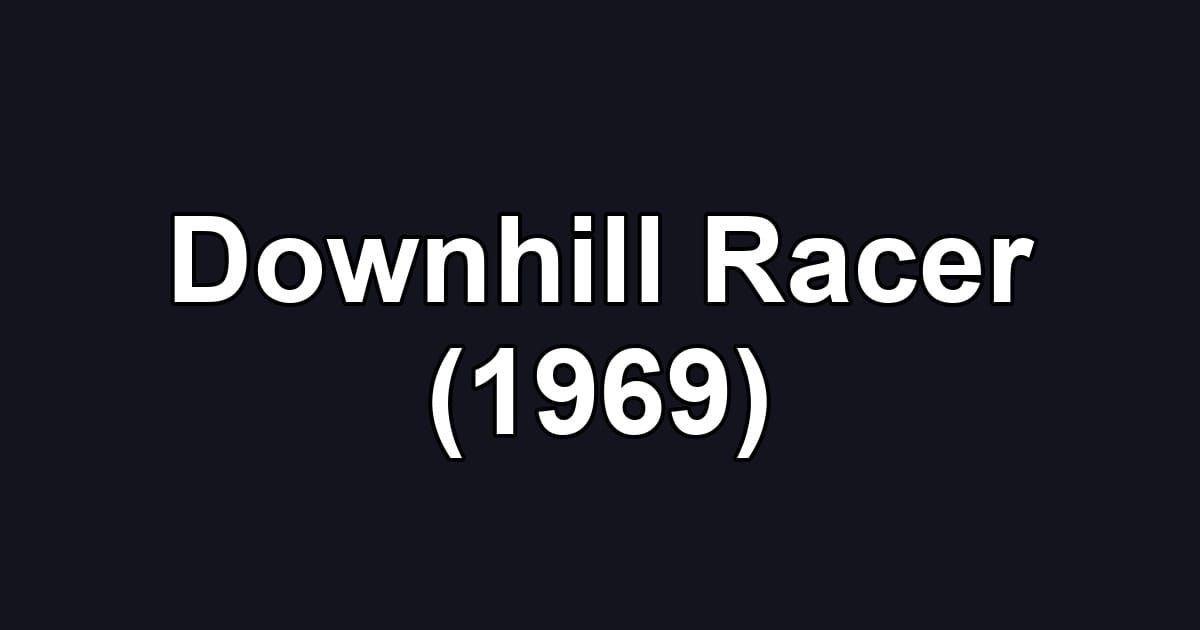 Downhill Racer (1969)