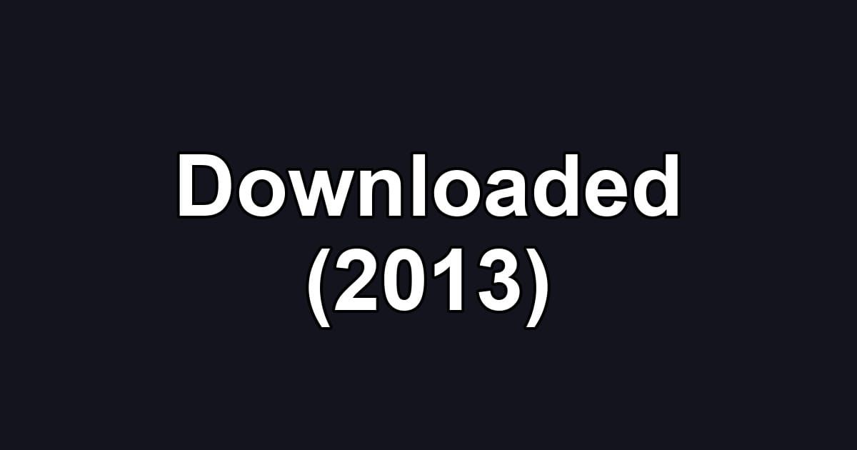 Downloaded (2013)