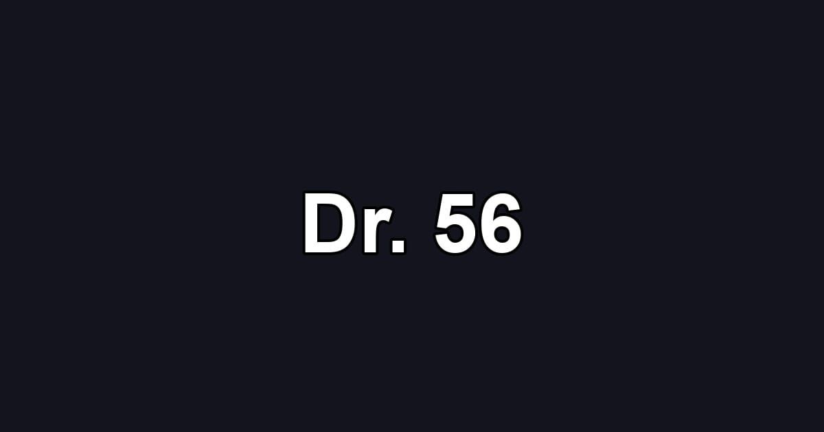 Dr. 56