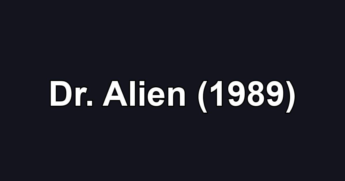 Dr. Alien (1989)