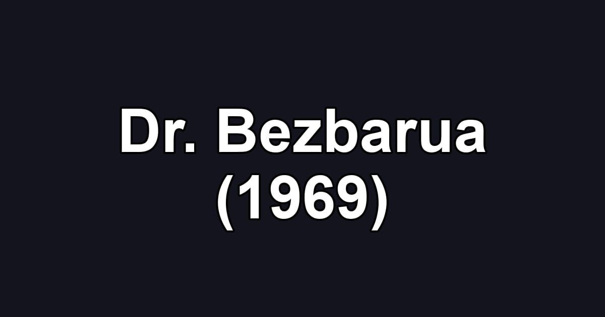 Dr. Bezbarua (1969)