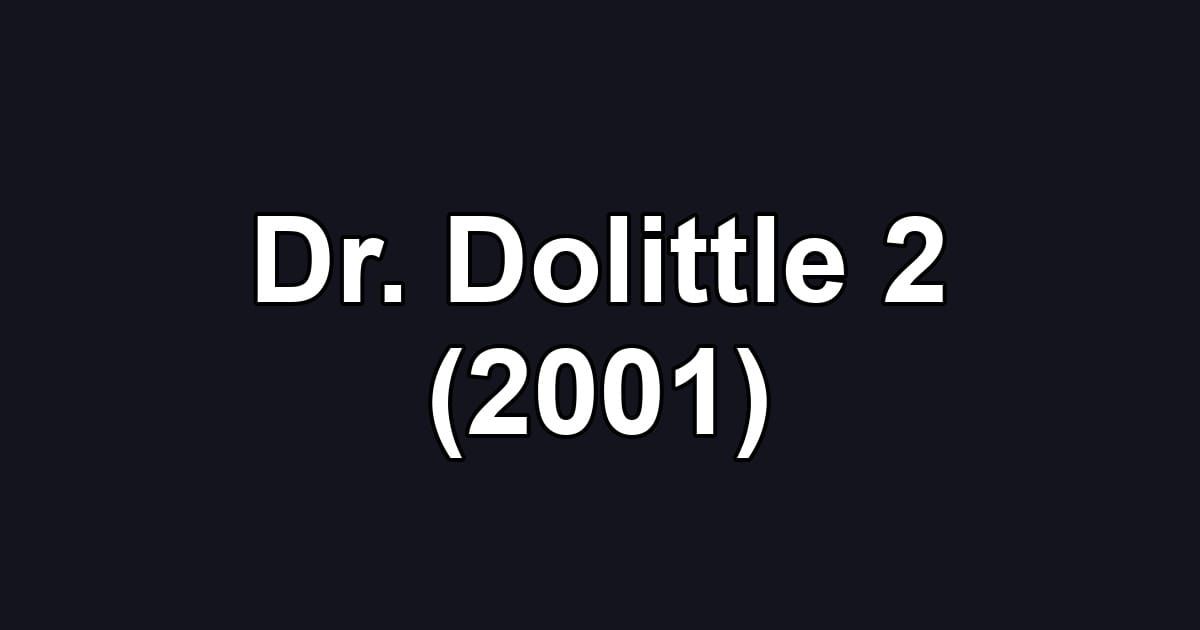 Dr. Dolittle 2 (2001)