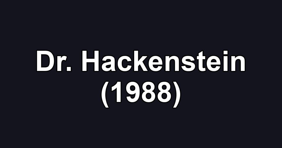 Dr. Hackenstein (1988)