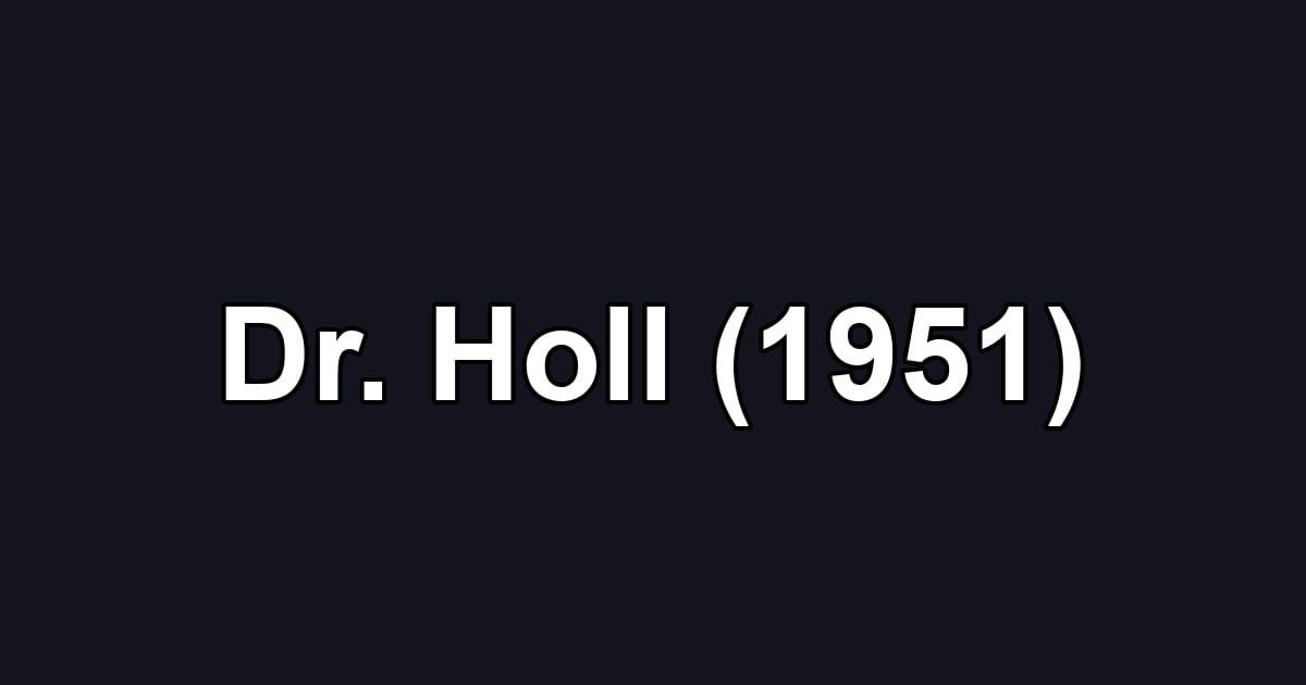 Dr. Holl (1951)