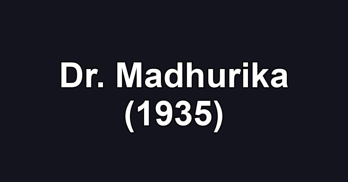Dr. Madhurika (1935)