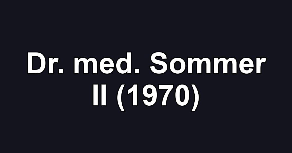 Dr. med. Sommer II (1970)