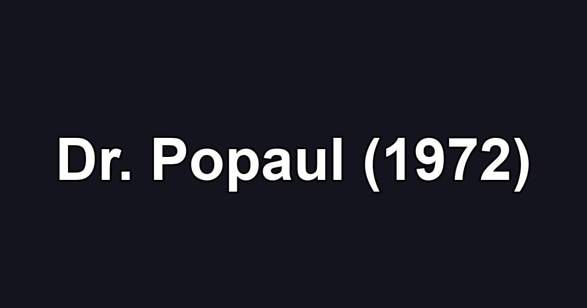 Dr. Popaul (1972)