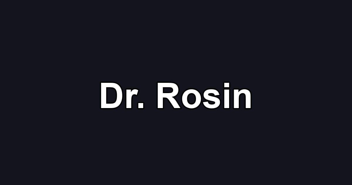 Dr. Rosin