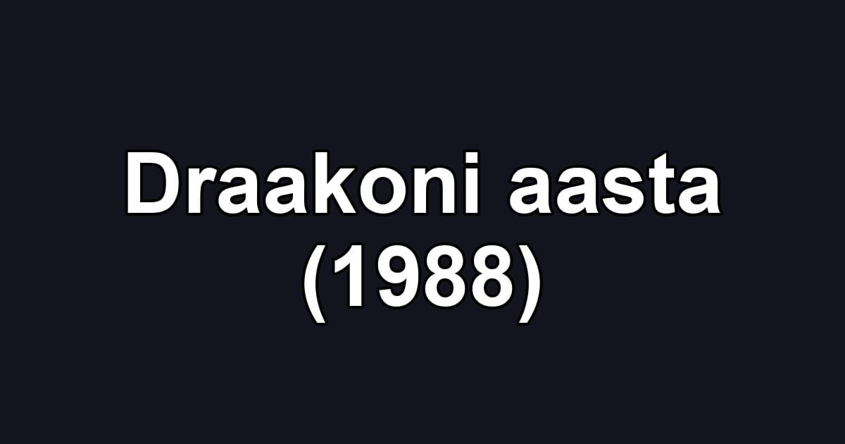 Draakoni aasta (1988)