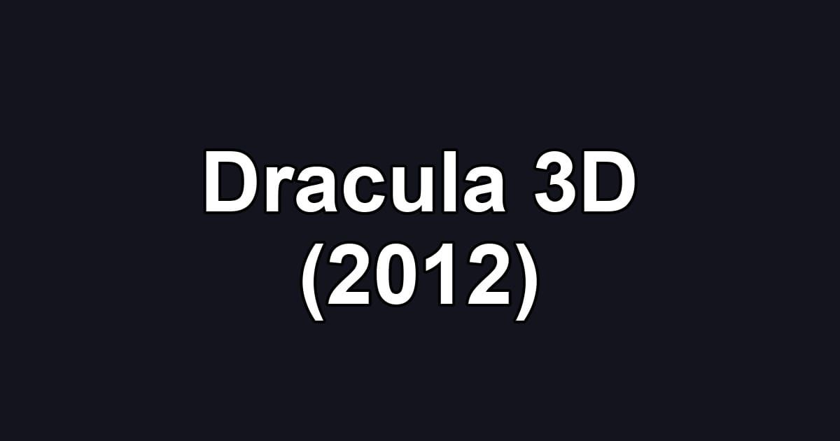 Dracula 3D (2012)