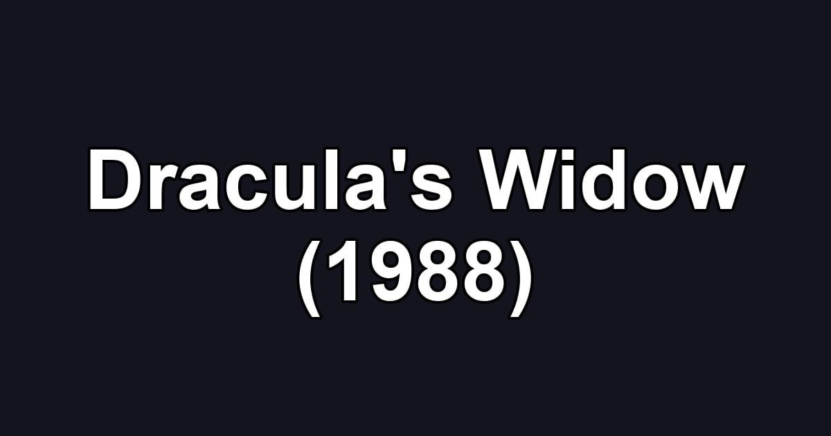 Dracula's Widow (1988)