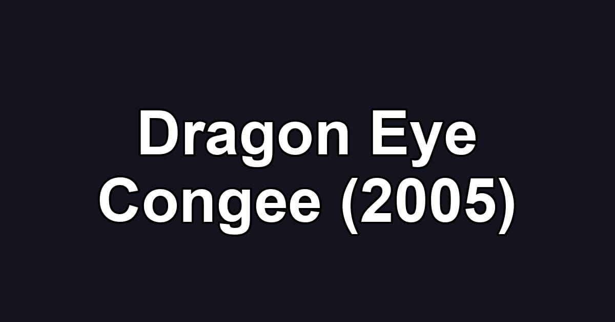 Dragon Eye Congee (2005)