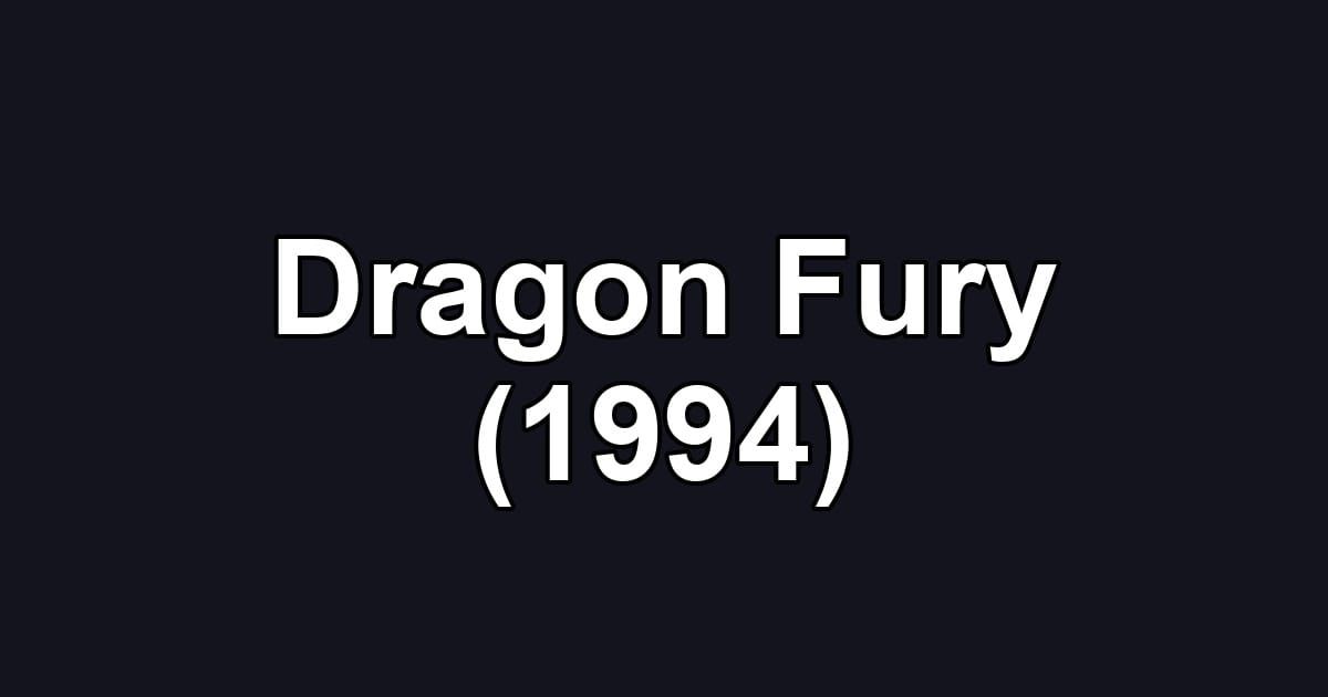 Dragon Fury (1994)