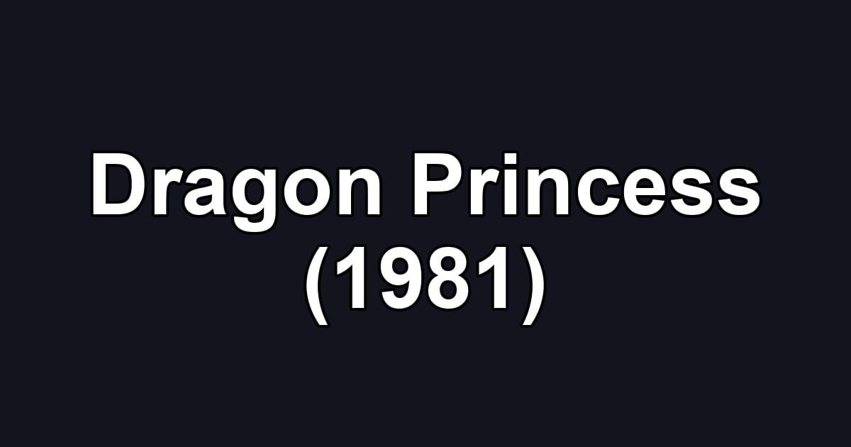 Dragon Princess (1981)