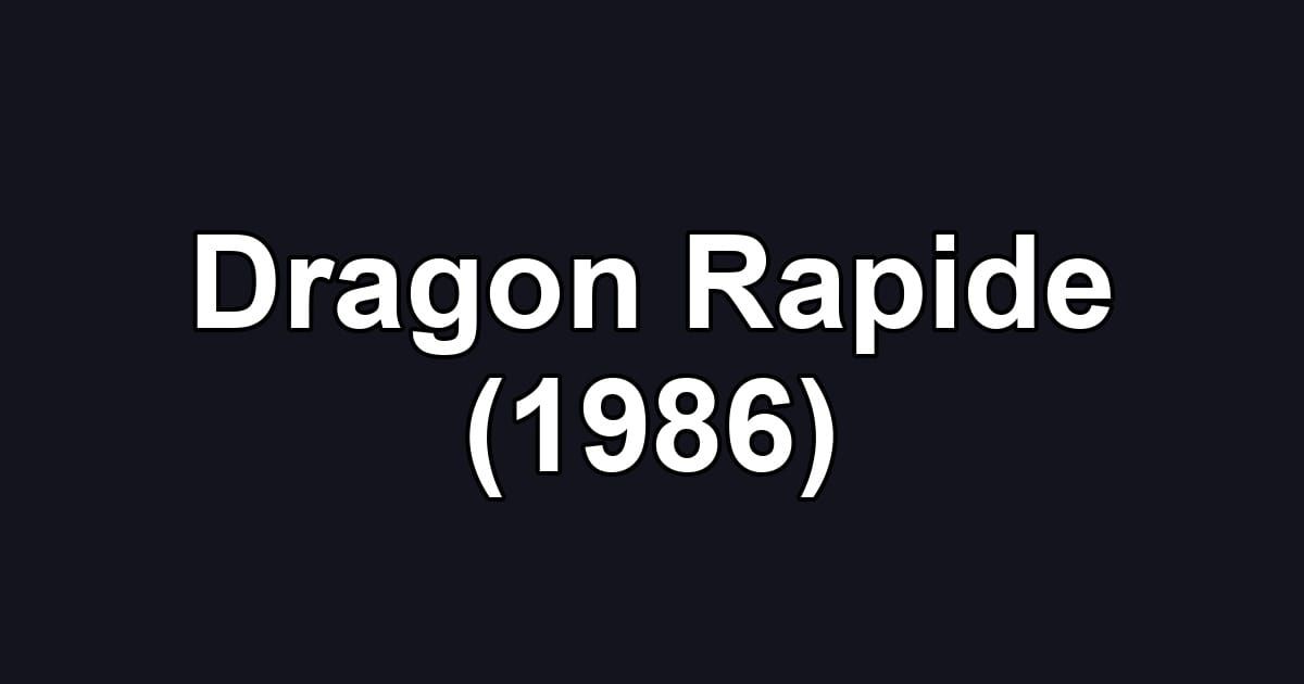 Dragon Rapide (1986)
