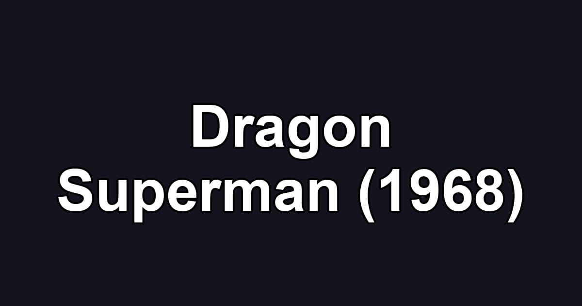 Dragon Superman (1968)