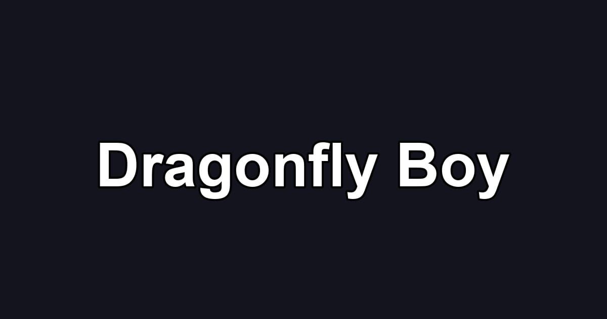 Dragonfly Boy