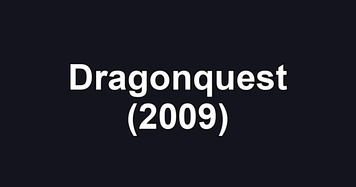 Dragonquest (2009)