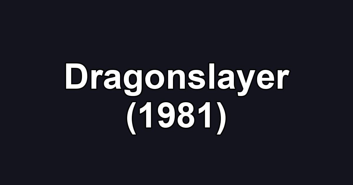 Dragonslayer (1981)