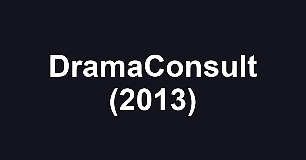 DramaConsult (2013)