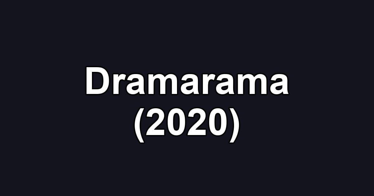 Dramarama (2020)